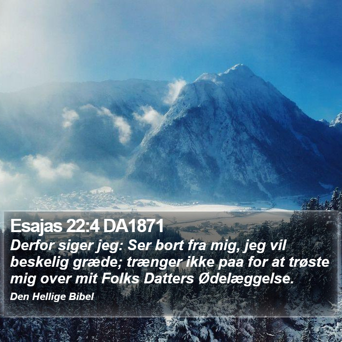 Esajas 22:4 DA1871 Bible Study