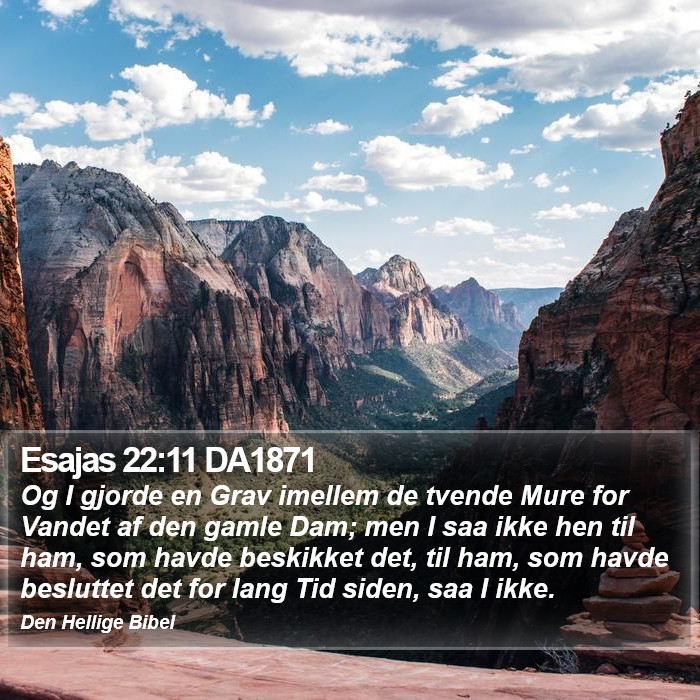 Esajas 22:11 DA1871 Bible Study