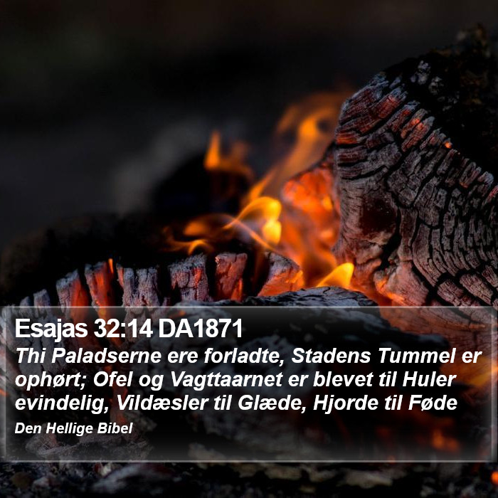 Esajas 32:14 DA1871 Bible Study