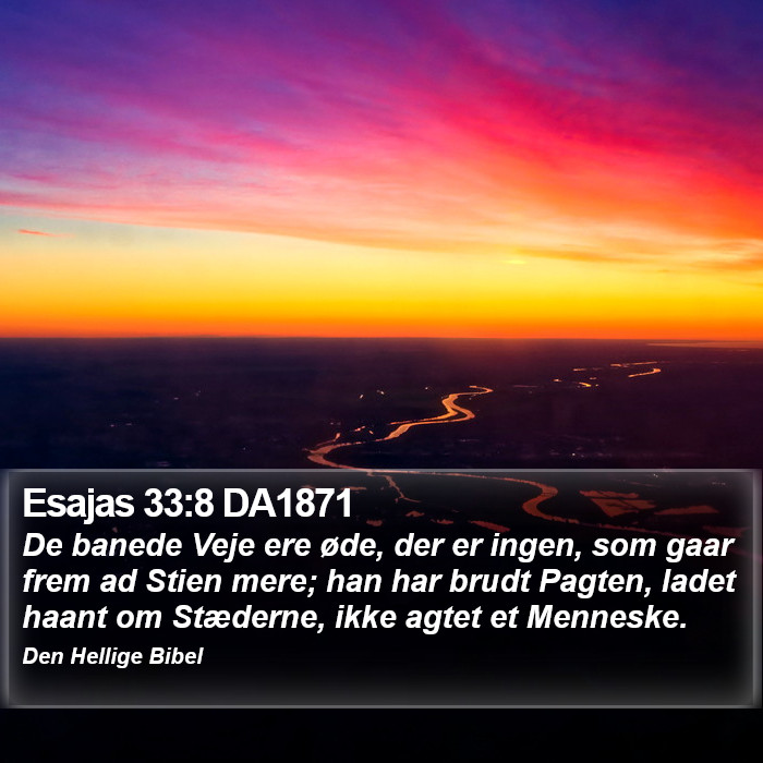 Esajas 33:8 DA1871 Bible Study