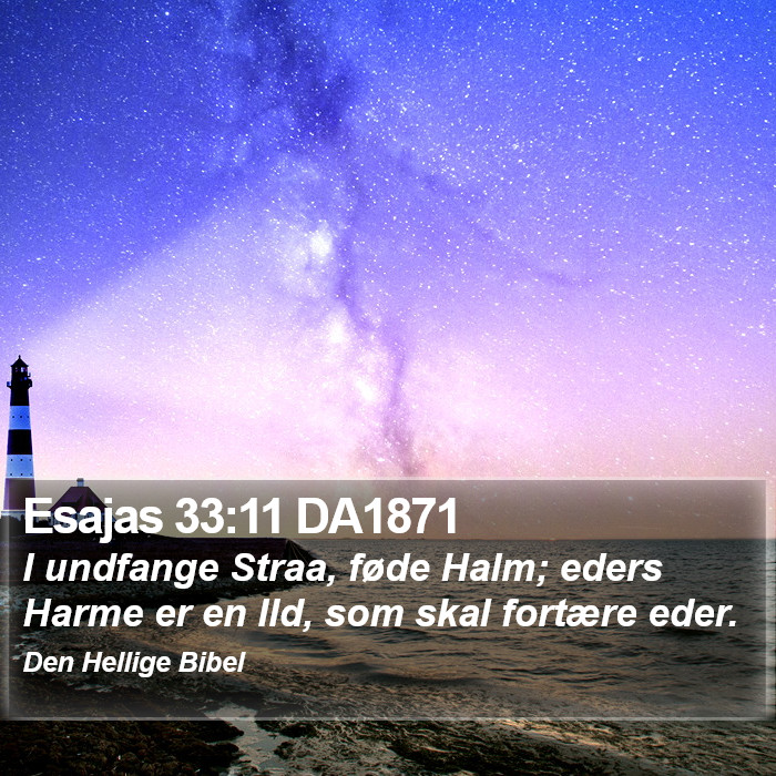 Esajas 33:11 DA1871 Bible Study