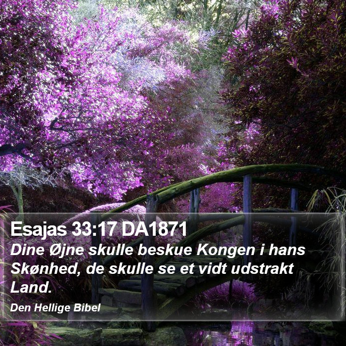 Esajas 33:17 DA1871 Bible Study