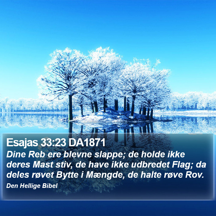 Esajas 33:23 DA1871 Bible Study