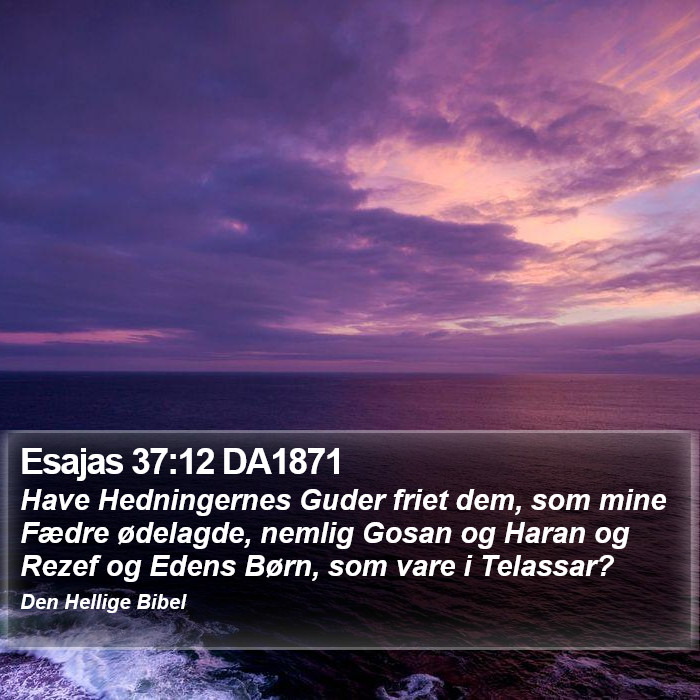 Esajas 37:12 DA1871 Bible Study