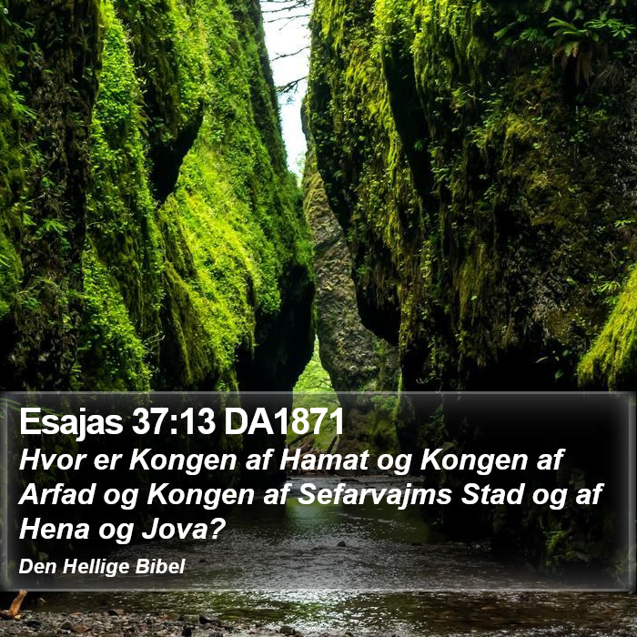 Esajas 37:13 DA1871 Bible Study