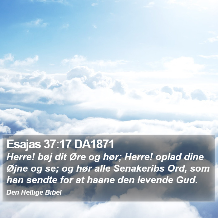 Esajas 37:17 DA1871 Bible Study