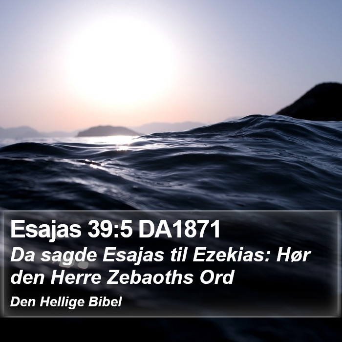 Esajas 39:5 DA1871 Bible Study