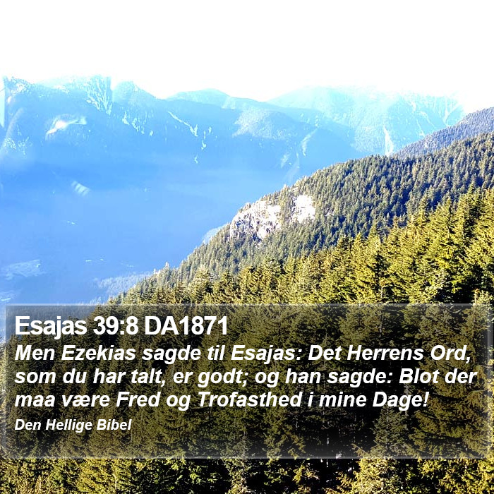 Esajas 39:8 DA1871 Bible Study