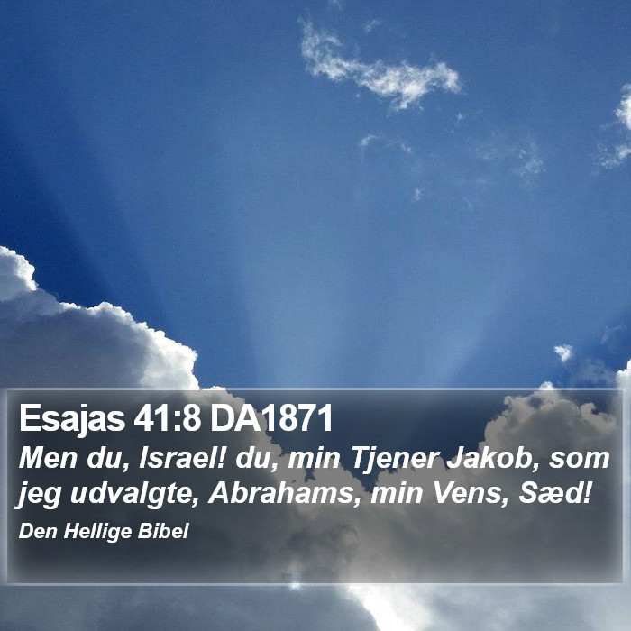 Esajas 41:8 DA1871 Bible Study