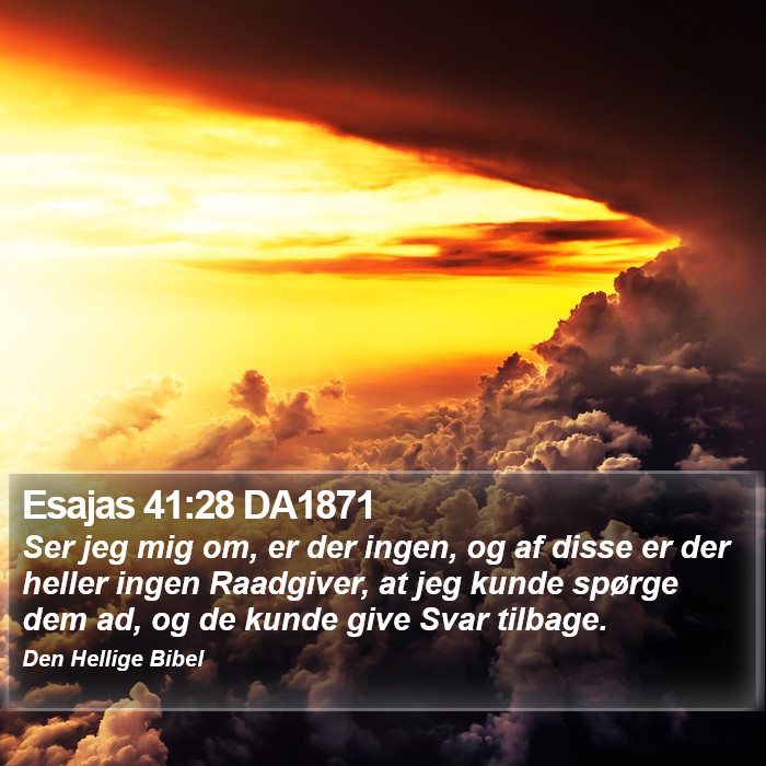 Esajas 41:28 DA1871 Bible Study