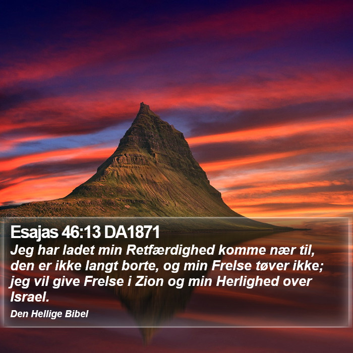 Esajas 46:13 DA1871 Bible Study