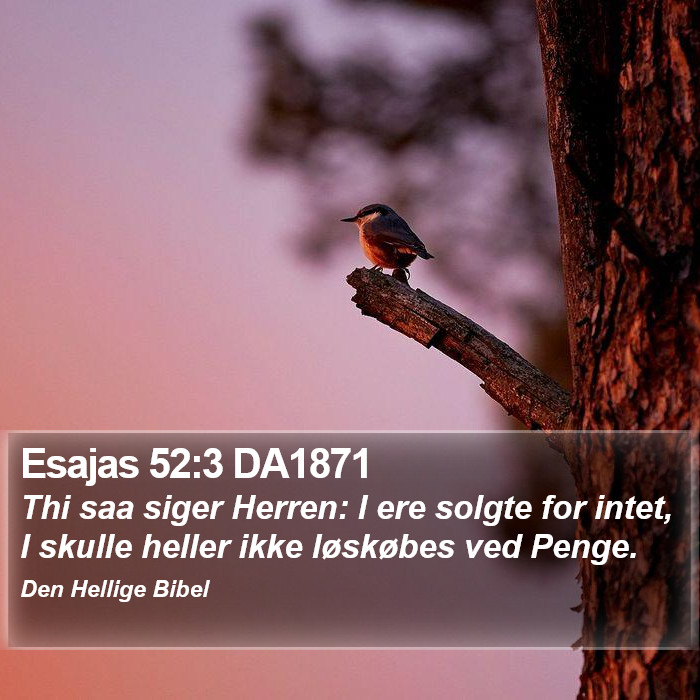 Esajas 52:3 DA1871 Bible Study