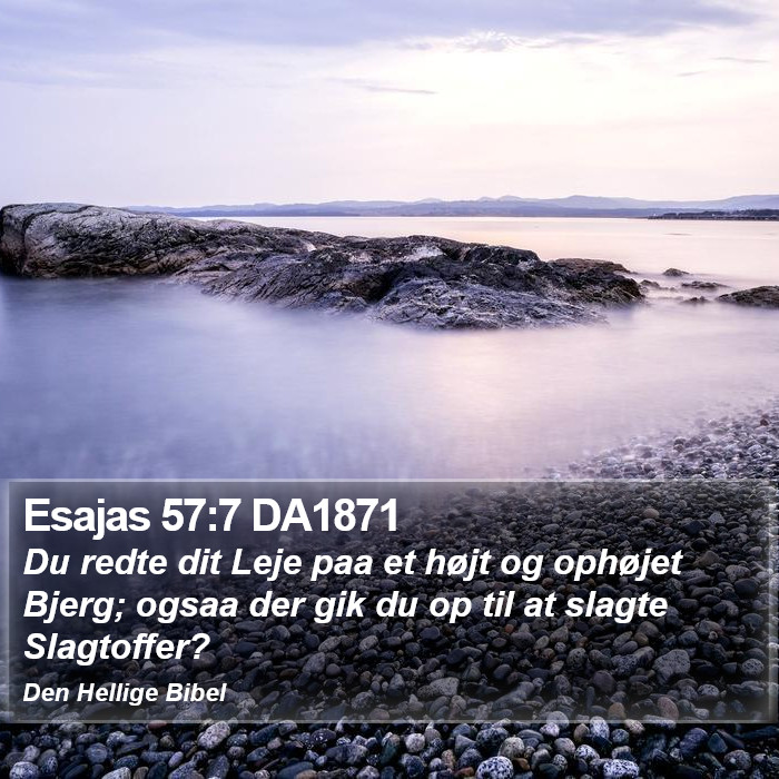 Esajas 57:7 DA1871 Bible Study