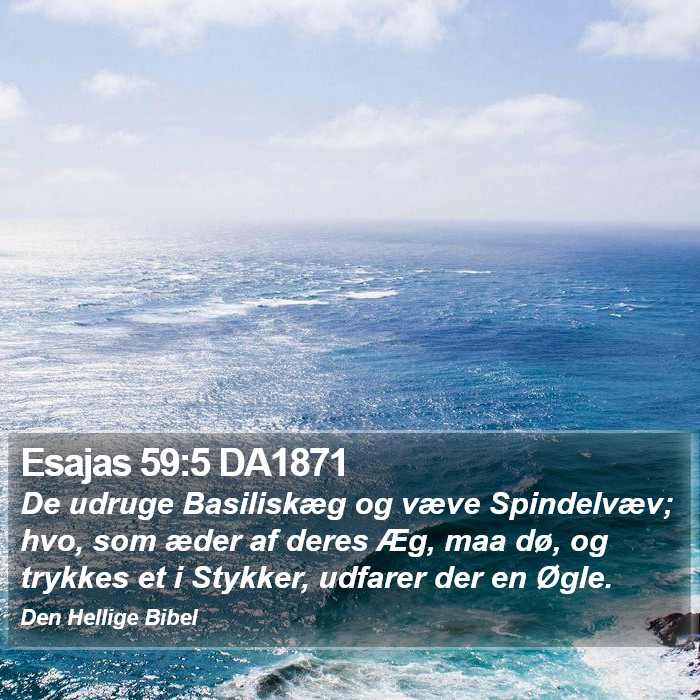 Esajas 59:5 DA1871 Bible Study