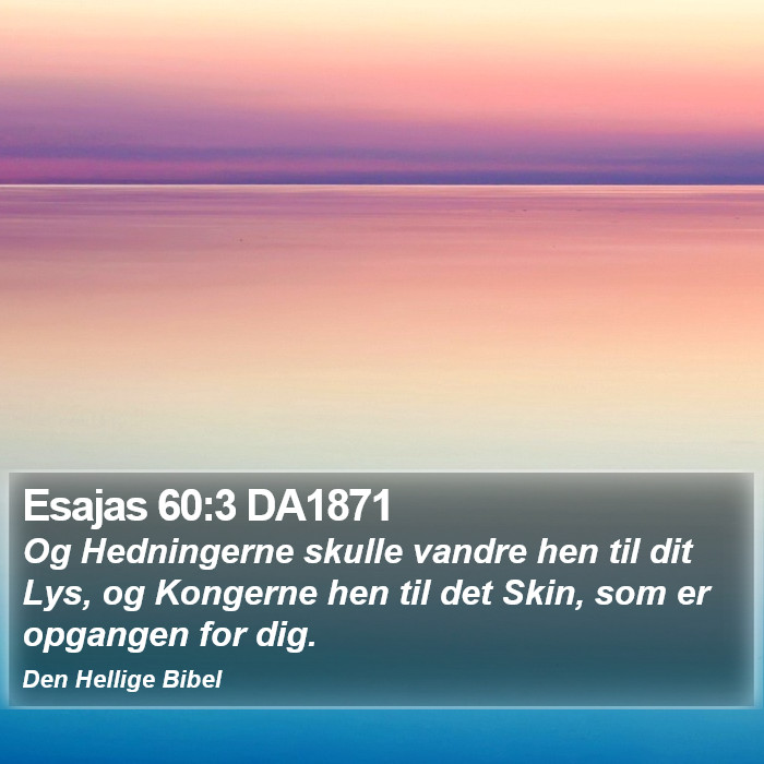 Esajas 60:3 DA1871 Bible Study