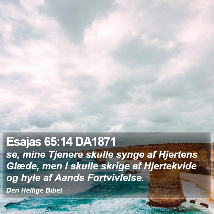 Esajas 65:14 DA1871 Bible Study