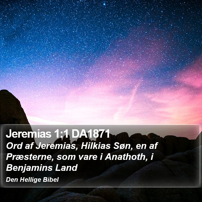 Jeremias 1:1 DA1871 Bible Study