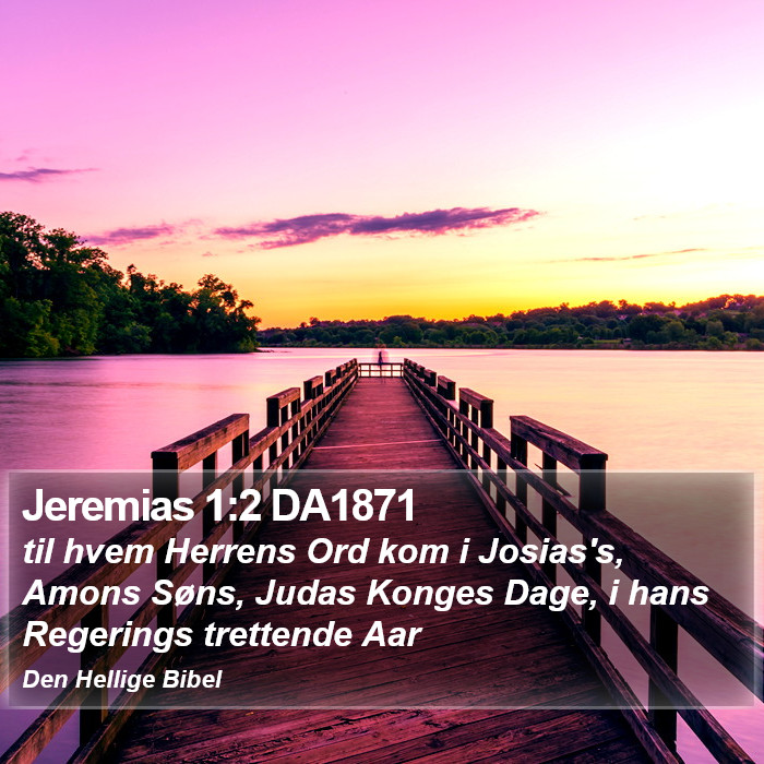 Jeremias 1:2 DA1871 Bible Study