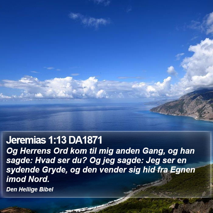 Jeremias 1:13 DA1871 Bible Study