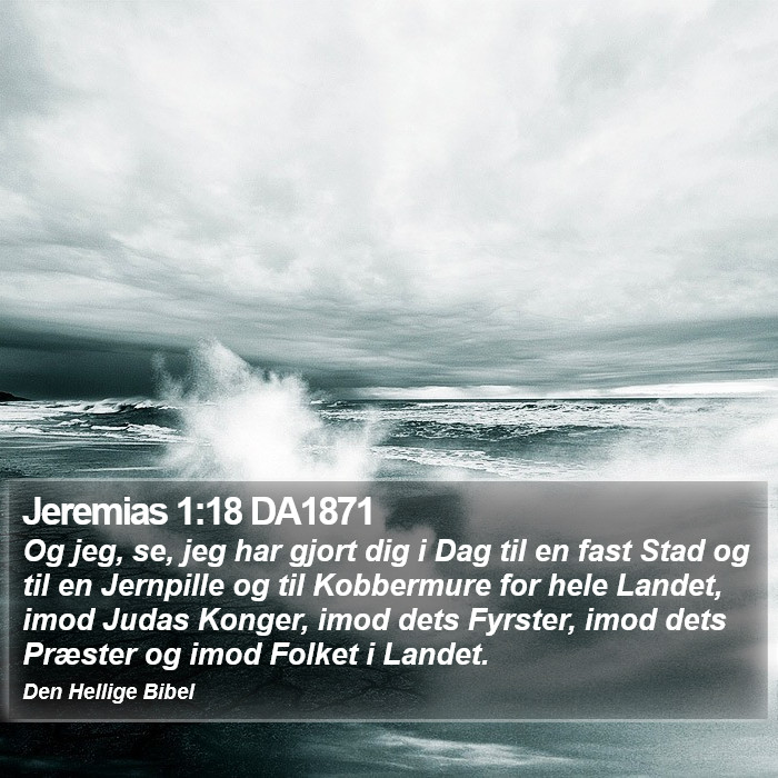 Jeremias 1:18 DA1871 Bible Study