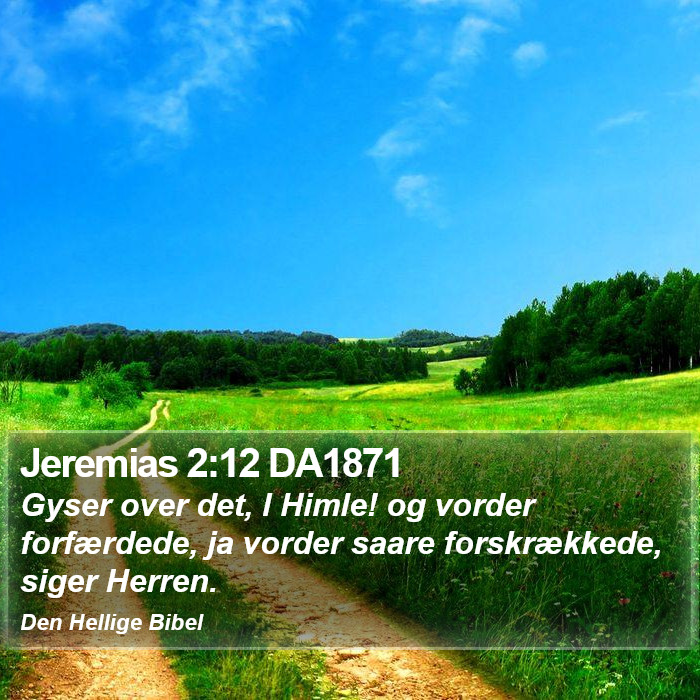 Jeremias 2:12 DA1871 Bible Study