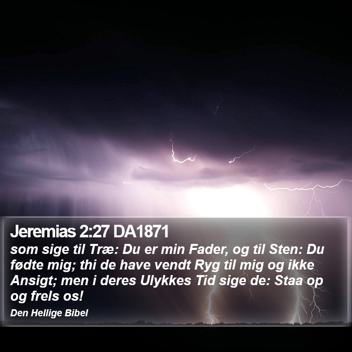 Jeremias 2:27 DA1871 Bible Study