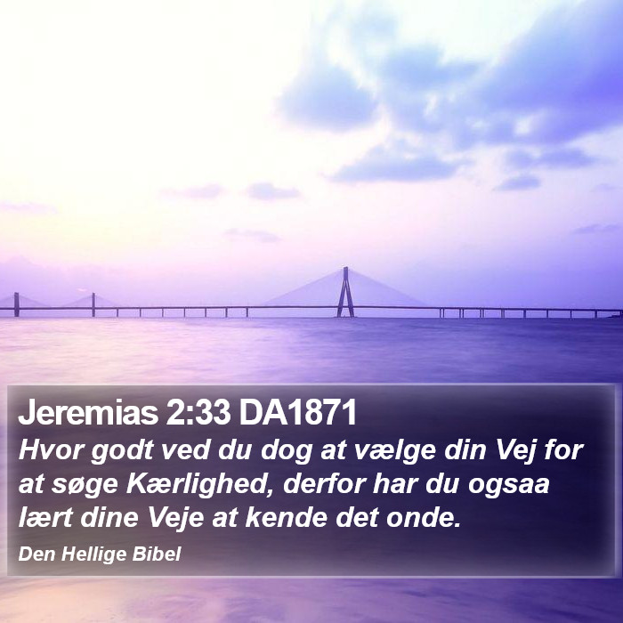 Jeremias 2:33 DA1871 Bible Study