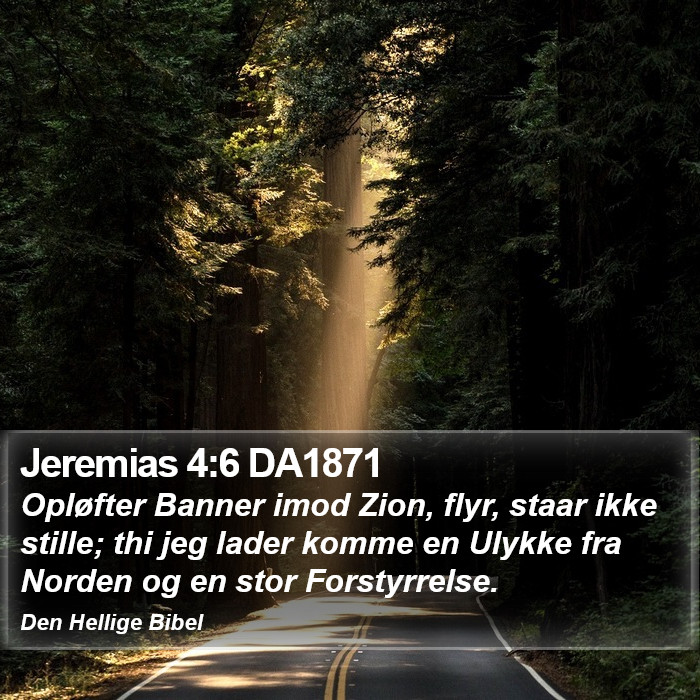 Jeremias 4:6 DA1871 Bible Study