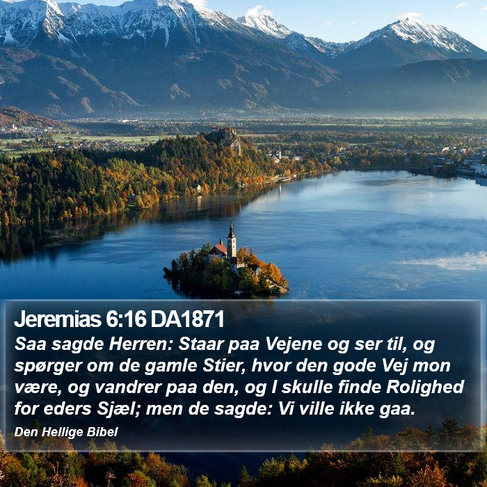 Jeremias 6:16 DA1871 Bible Study