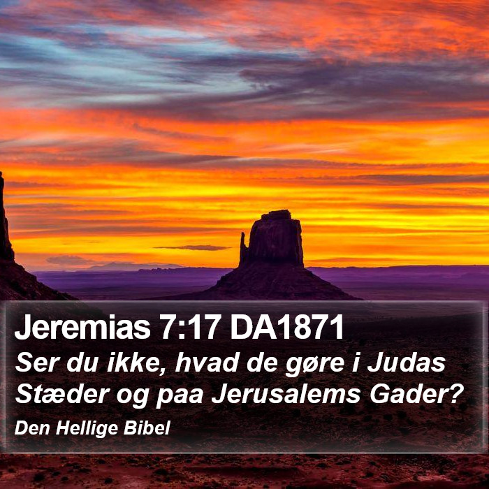 Jeremias 7:17 DA1871 Bible Study