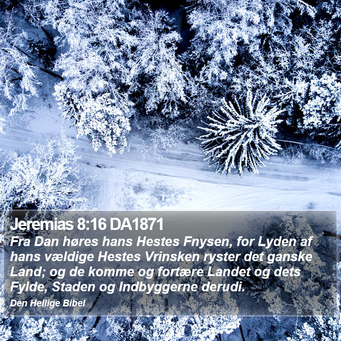 Jeremias 8:16 DA1871 Bible Study