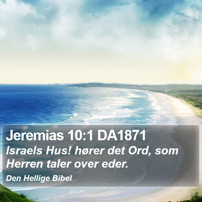 Jeremias 10:1 DA1871 Bible Study