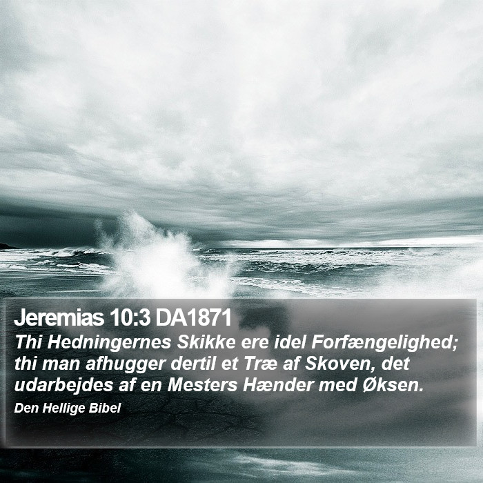 Jeremias 10:3 DA1871 Bible Study