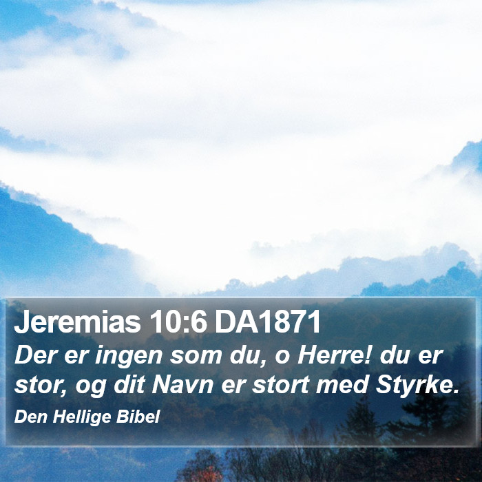 Jeremias 10:6 DA1871 Bible Study