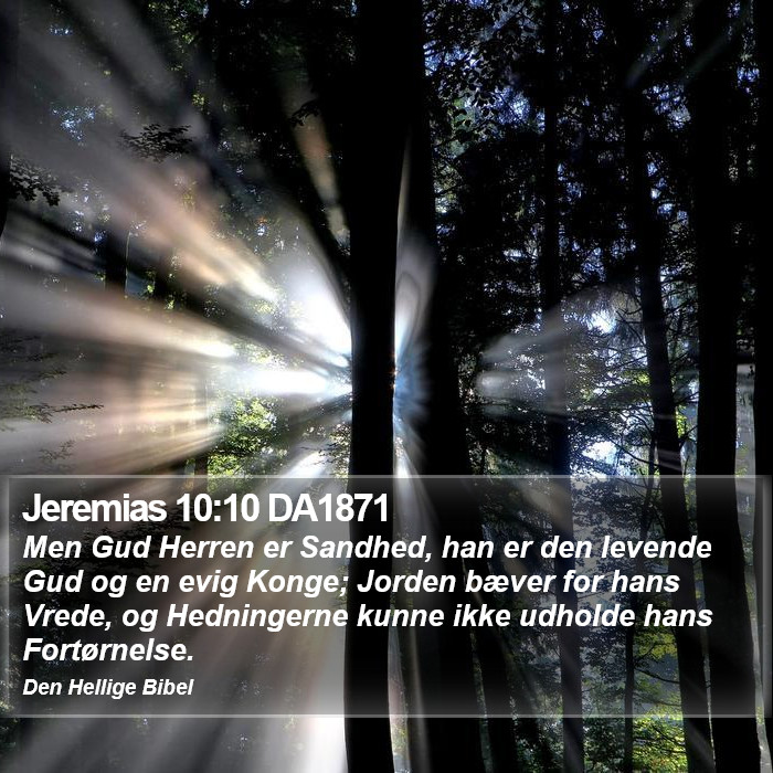 Jeremias 10:10 DA1871 Bible Study