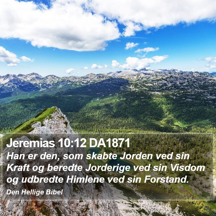 Jeremias 10:12 DA1871 Bible Study