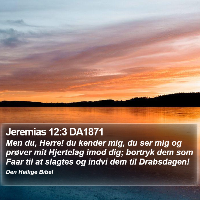 Jeremias 12:3 DA1871 Bible Study