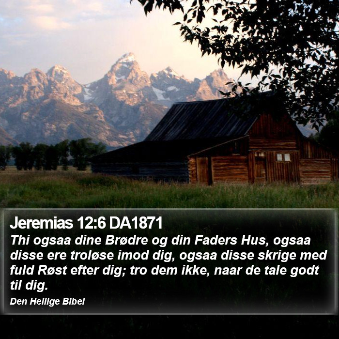 Jeremias 12:6 DA1871 Bible Study