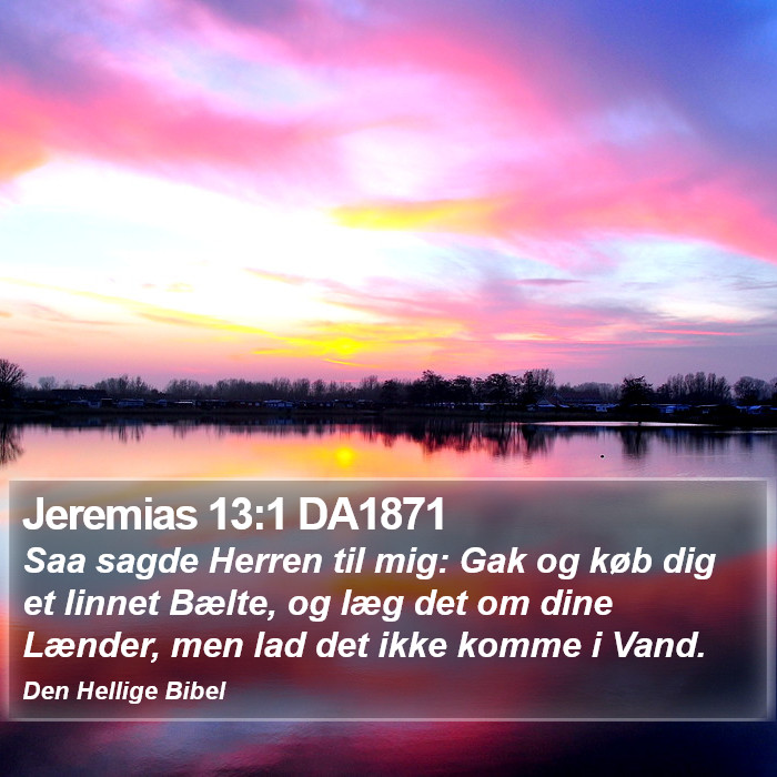 Jeremias 13:1 DA1871 Bible Study