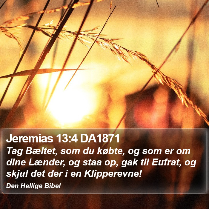 Jeremias 13:4 DA1871 Bible Study