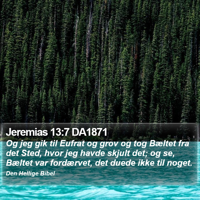 Jeremias 13:7 DA1871 Bible Study