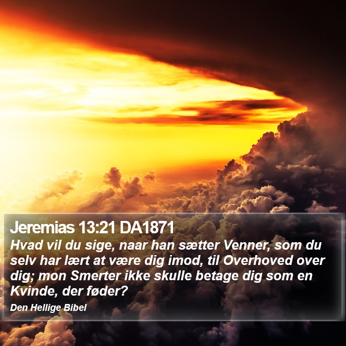 Jeremias 13:21 DA1871 Bible Study