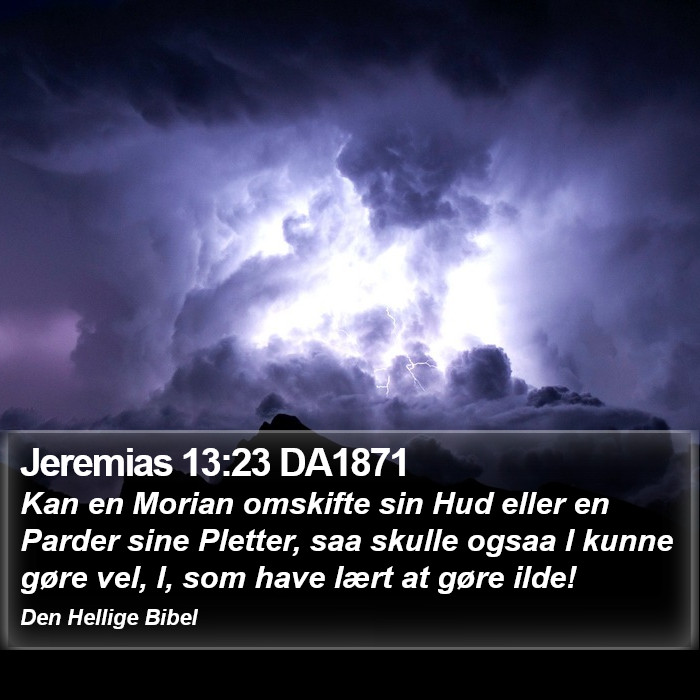 Jeremias 13:23 DA1871 Bible Study