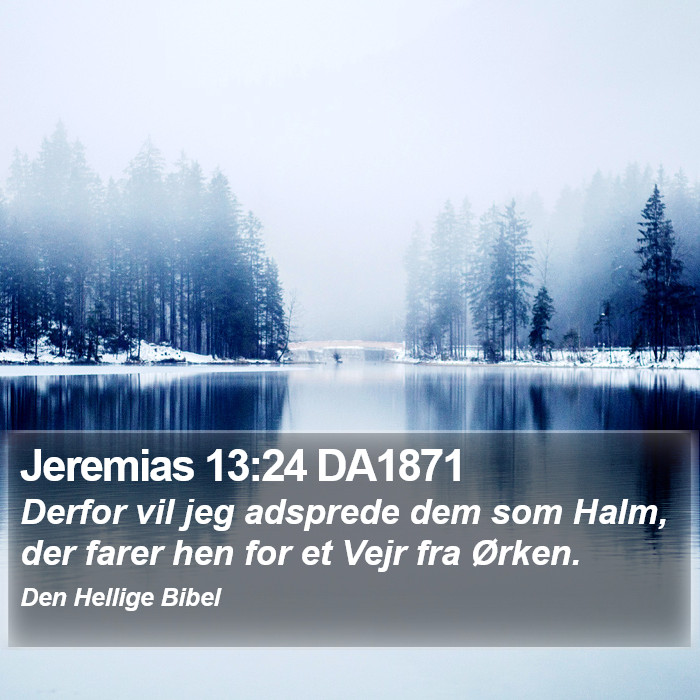 Jeremias 13:24 DA1871 Bible Study