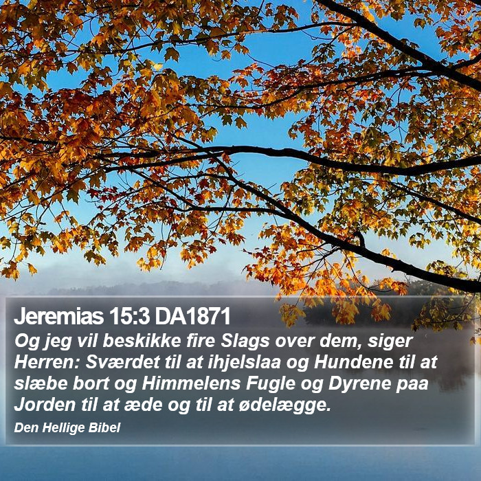 Jeremias 15:3 DA1871 Bible Study