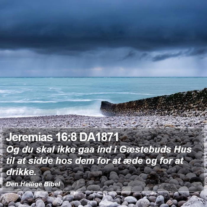 Jeremias 16:8 DA1871 Bible Study