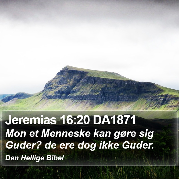 Jeremias 16:20 DA1871 Bible Study