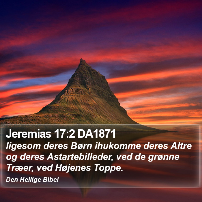 Jeremias 17:2 DA1871 Bible Study