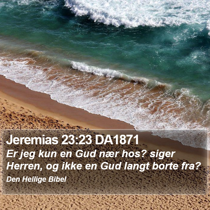 Jeremias 23:23 DA1871 Bible Study