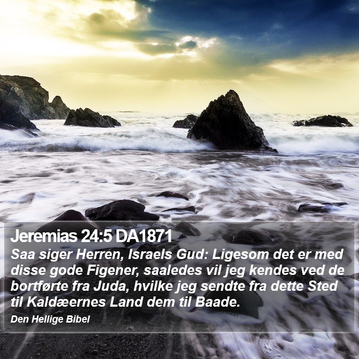 Jeremias 24:5 DA1871 Bible Study